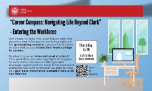 “Career Compass: Navigating Life Beyond Clark” - Entering the Workforce