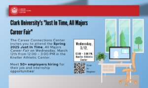 Clark University's "Just In Time, All Majors Career Fair"