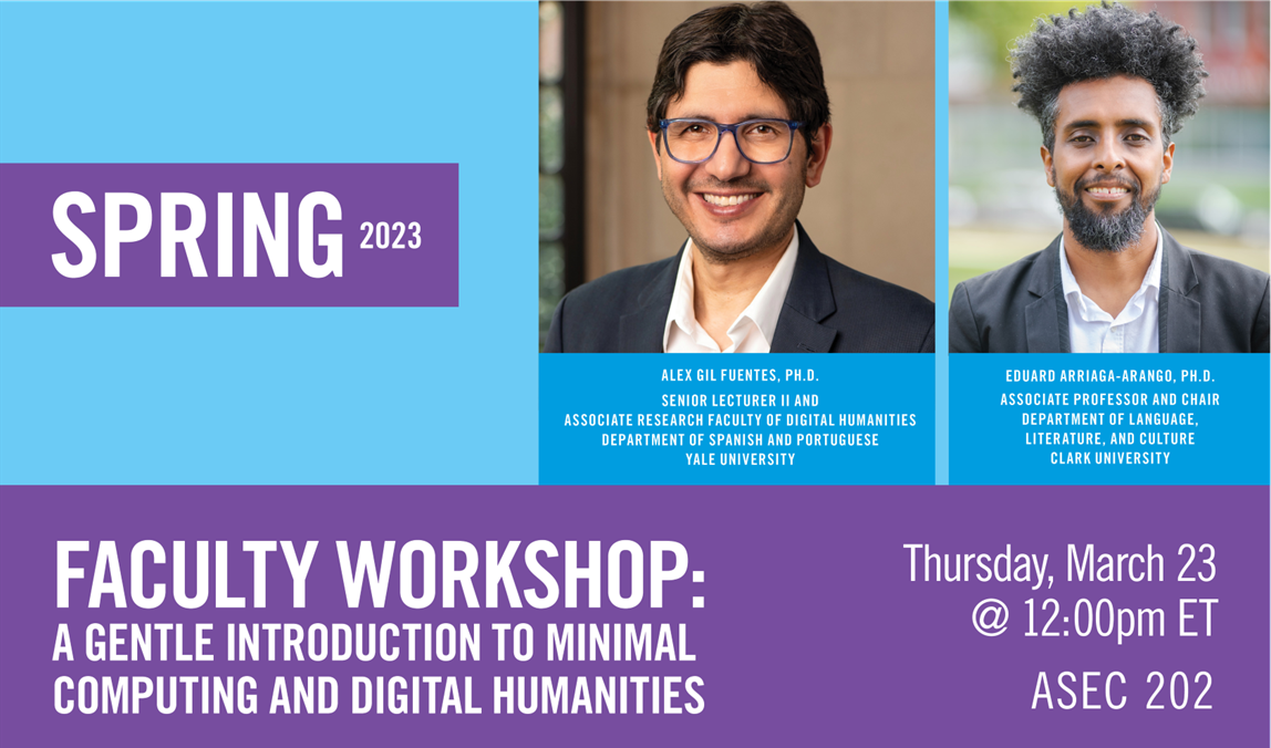 Clark Faculty & Staff Workshop: A Gentle Introduction to Minimal Computing and Digital Humanities