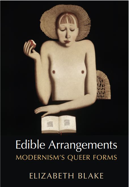 Cover of Edible Arrangements: Modernism's Queer Forms