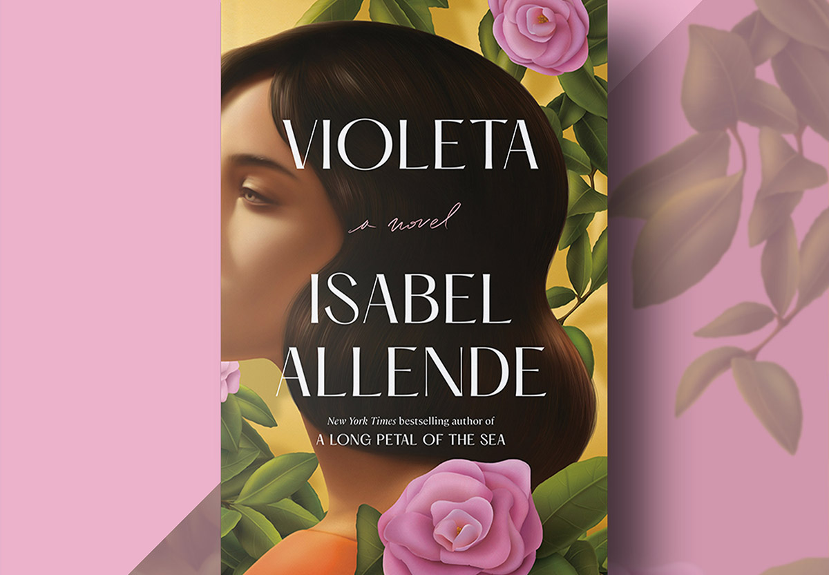 Alumni & Friends Virtual Book Club: Violeta by Isabel Allende