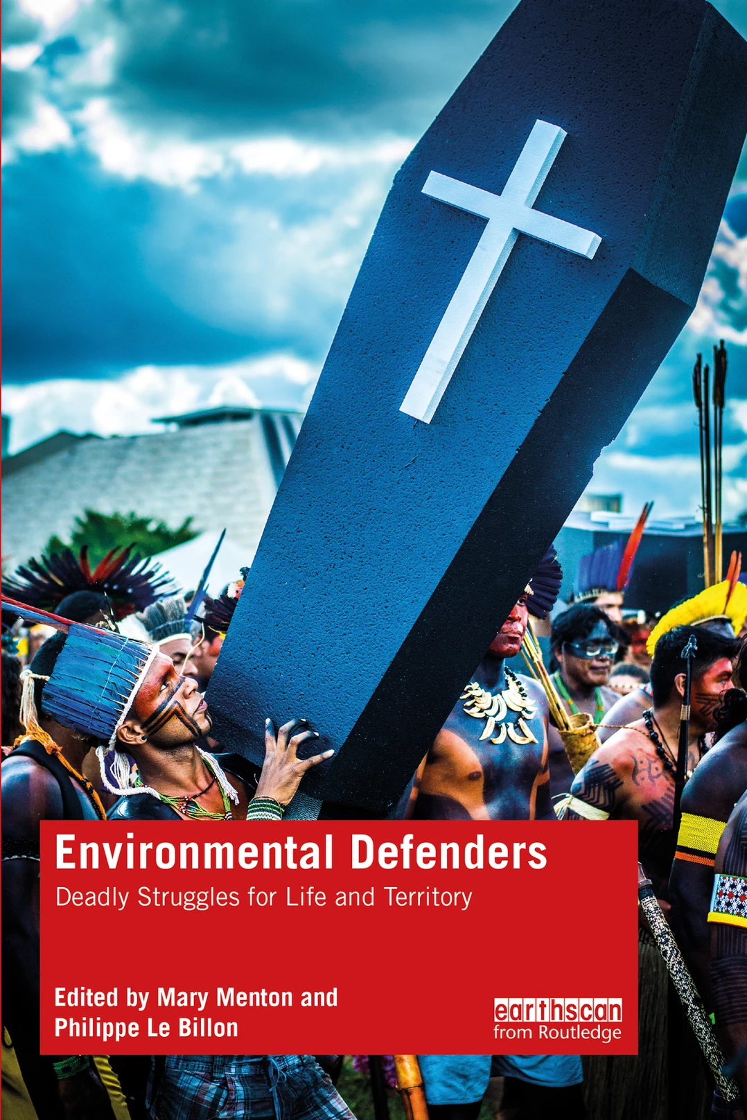 Panel Discussion Book: Environmental Defenders: Deadly struggles for life and territory