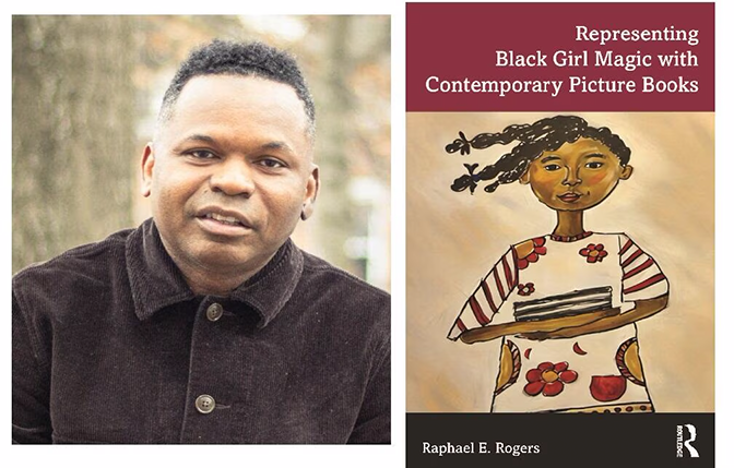 Raphael Rogers: Representing Black Girl Magic with Contemporary Picture Books