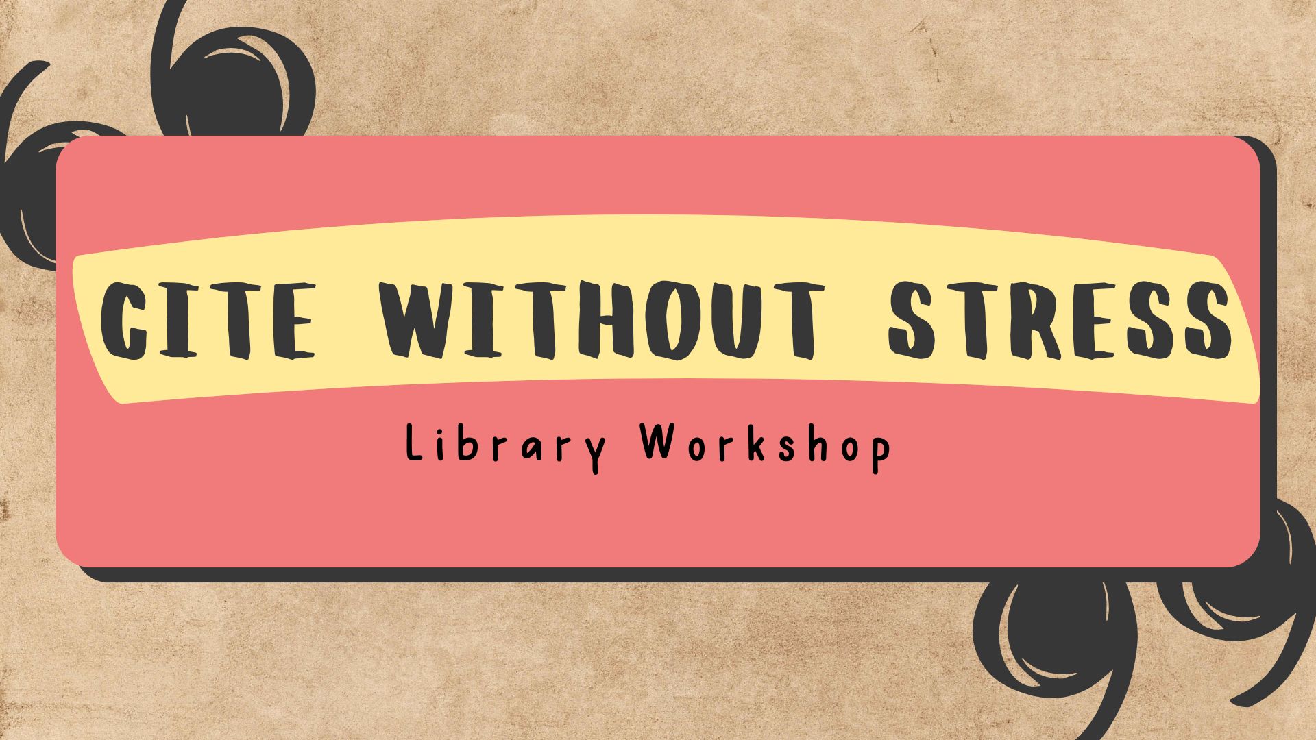 Cite Without Stress Library Workshop