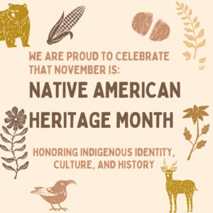 The library celebrates Native American Heritage Month.