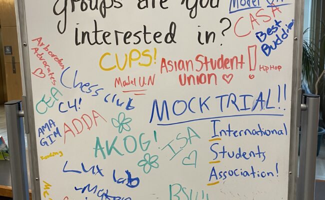 White board display with student responses to the question, What student groups are you interested in?