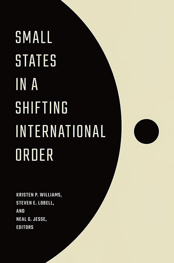 Book cover: Small States in a Shifting International Order Co-edited by Kristen Williams