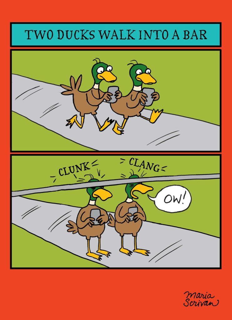 Comic courtesy Maria Scrivan showing two ducks who walk into a (metal) bar